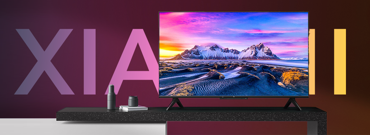Xiaomi Launched a Series of Affordable TVs Mi TV P1