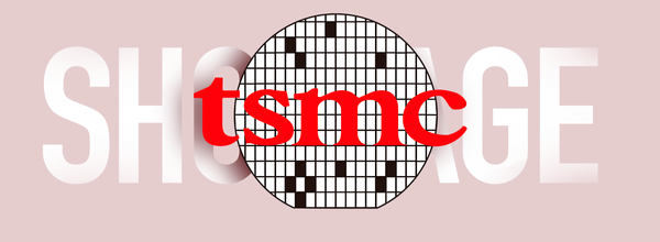 TSMC Says Chip Shortages Will Last Until 2022